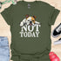 Not today - V8 - Peek a Boo T-Shirt